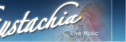 Eustachia - Live Music